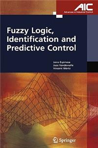Fuzzy Logic, Identification and Predictive Control