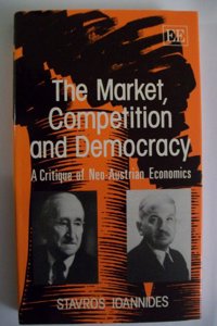 THE MARKET, COMPETITION AND DEMOCRACY