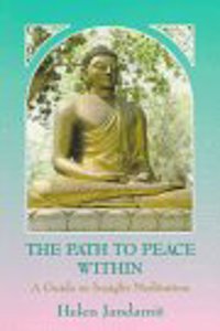 The Path to Peace within: Guide to Insight Meditation