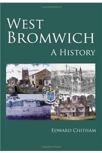West Bromwich: A History