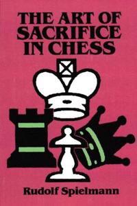 The Art of Sacrifice in Chess