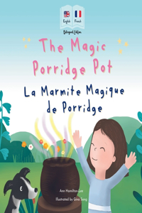 The Magic Porridge Pot - La Marmite Magique de Porridge