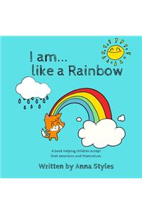I Am Like A Rainbow