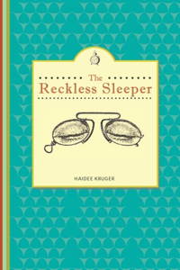 Reckless Sleeper