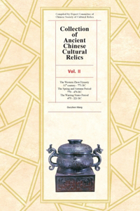Collection of Ancient Chinese Cultural Relics Vol II