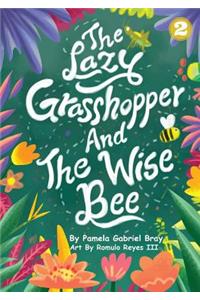 Lazy Grasshopper And The Wise Bee