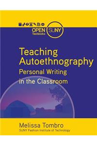 Teaching Autoethnography