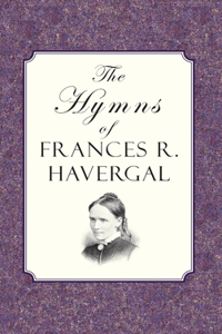 Hymns of Frances Ridley Havergal