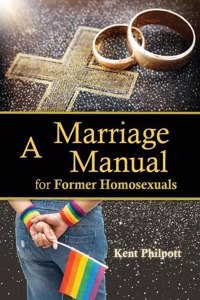 Marriage Manual for Former Homosexuals