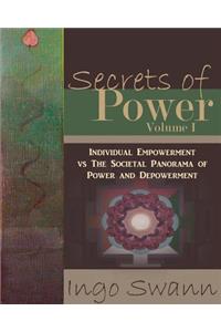 Secrets of Power, Volume I