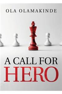 A Call for Hero