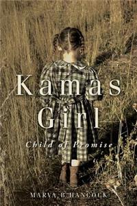 Kamas Girl: Child of Promise