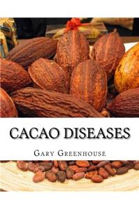 Cacao Diseases: A History of Old Enemies and New Encounters