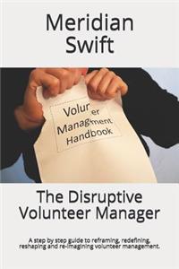 Disruptive Volunteer Manager