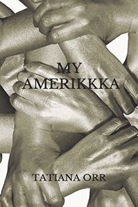 My Amerikkka