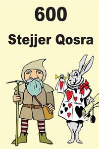 600 Stejjer Qosra