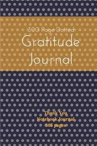 300 Page Dotted Gratitude Journal - Thank You Notebook Journal