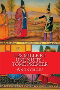 Les Mille et une nuits - Tome premier