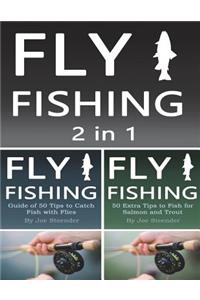 Fly Fishing: 2 in 1 Guide of 100 Tips on Fly Fishing