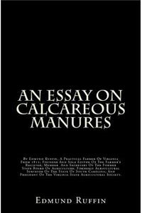 An Essay on Calcareous Manures