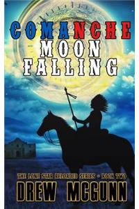 Comanche Moon Falling