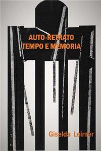 Auto-Retrato, Tempo E Memoria