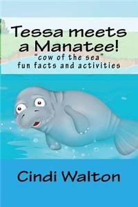 Tessa Meets a Manatee!