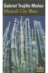 Mexicali City Blues