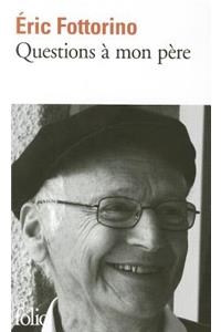 Questions a mon pere