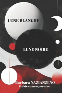 Lune Blanche, Lune Noire