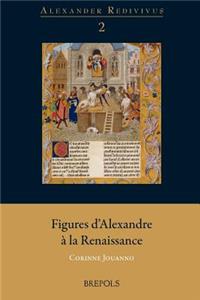 Figures d'Alexandre a la Renaissance