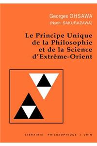 Principe Unique de la Philosophie Et de la Science d'Extreme-Orient