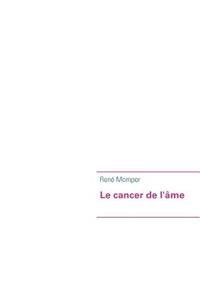 Le cancer de l'âme