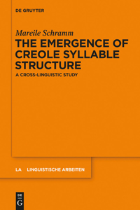 The Emergence of Creole Syllable Structure