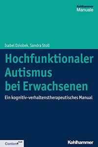 Hochfunktionaler Autismus Bei Erwachsenen