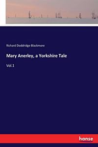 Mary Anerley, a Yorkshire Tale