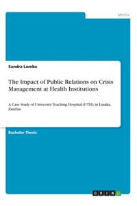 Impact of Public Relations on Crisis Management at Health Institutions