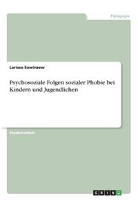 Psychosoziale Folgen sozialer Phobie bei Kindern und Jugendlichen