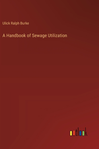 Handbook of Sewage Utilization