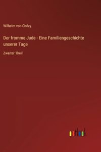 Der fromme Jude - Eine Familiengeschichte unserer Tage