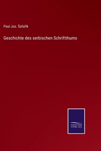 Geschichte des serbischen Schriftthums