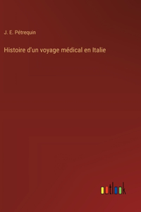 Histoire d'un voyage médical en Italie