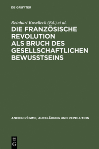 Französische Revolution als Bruch des gesellschaftlichen Bewußtseins