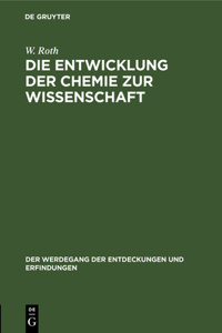 Entwicklung Der Chemie Zur Wissenschaft