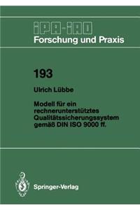 Modell Für Ein Rechnerunterstütztes Qualitätssicherungssystem Gemäß Din ISO 9000 Ff.