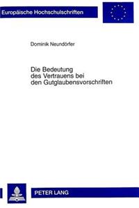 Bedeutung Des Vertrauens Bei Den Gutglaubensvorschriften