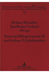 Staat Und Buergertum Im 18. Und Fruehen 19. Jahrhundert
