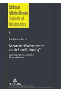 Schutz Der Biodiversitaet Durch Benefit-Sharing?