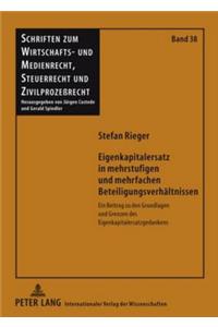 Eigenkapitalersatz in Mehrstufigen Und Mehrfachen Beteiligungsverhaeltnissen