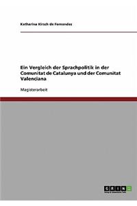 Vergleich der Sprachpolitik in der Comunitat de Catalunya und der Comunitat Valenciana